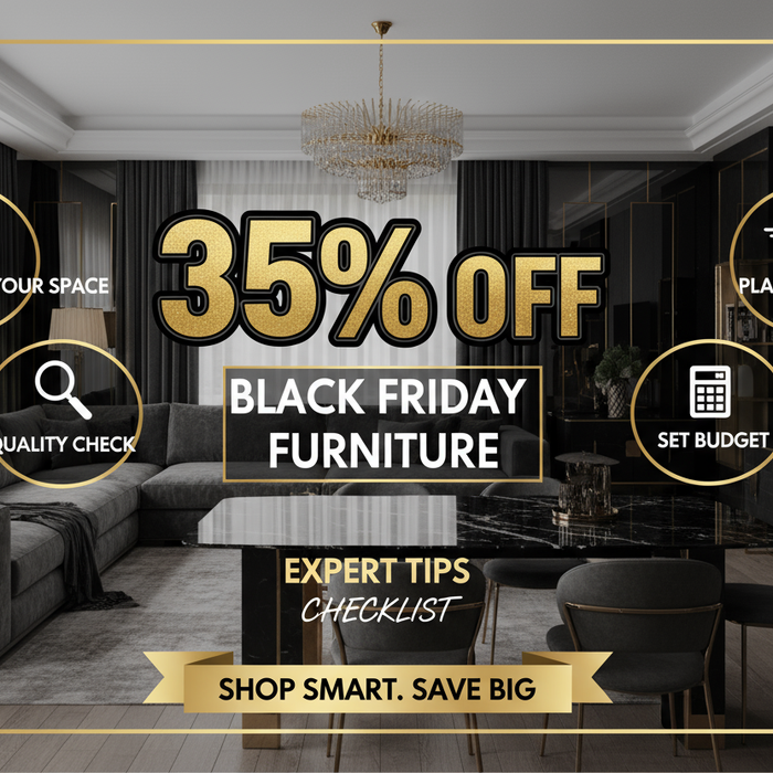 How To Choose Large Furniture During Black Friday – Expert Tips & Checklist